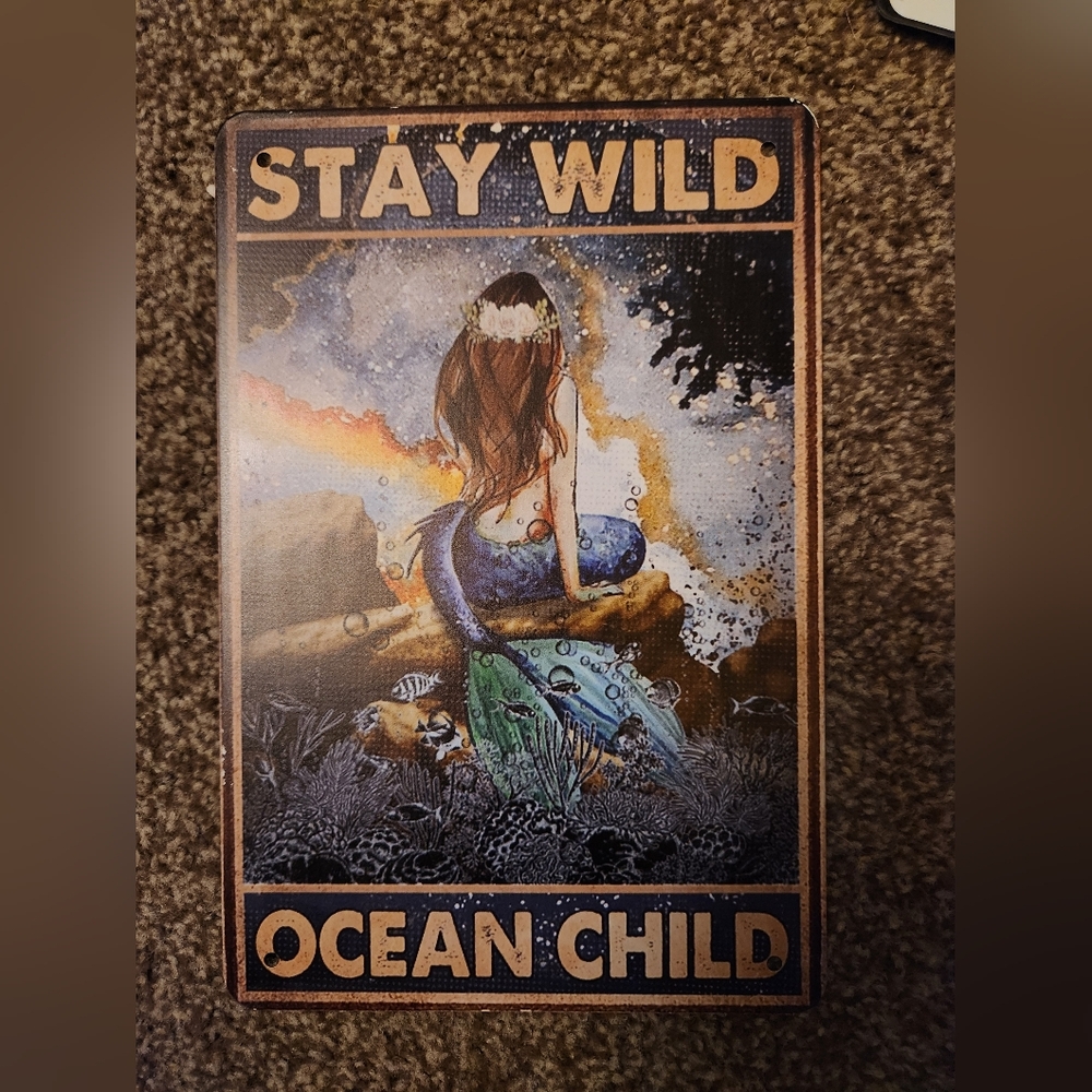 Stay Wild Ocean Child Metal Art